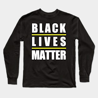 BLACK LIVES MATTER Long Sleeve T-Shirt